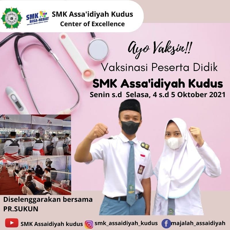 VAKSINASI PESERTA DIDIK SMK ASSA’IDIYAH KUDUS DI SELENGGARAKAN OLEH PR. SUKUN